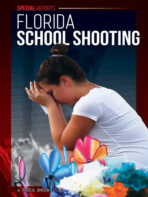 Title details for Florida School Shooting by Marcia Amidon Lusted - Available